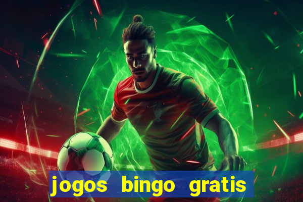 jogos bingo gratis 4 cartelas